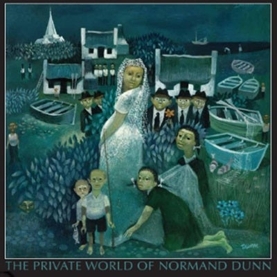 The Private World of Normand Dunn