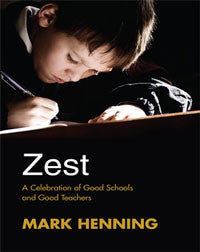 Zest: A Celebration of Good Schools and Good Teachers